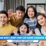 cha-me-bao-lanh-con-sang-canada