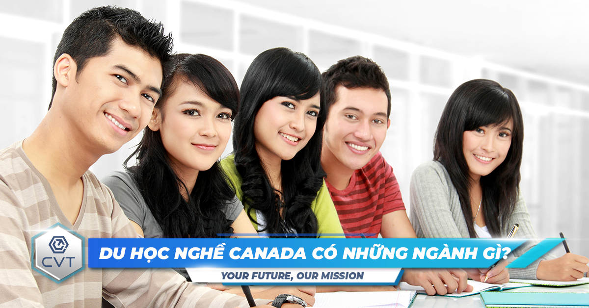 Du học nghề Canada: Mở rộng cơ hội định cư