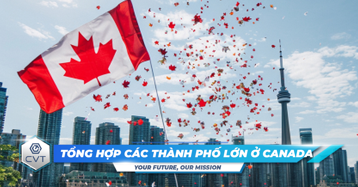 Tổng hợp các thành phố lớn ở Canada