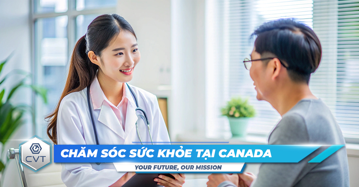 Những điều bạn cần biết về hệ thống chăm sóc sức khỏe tại Canada