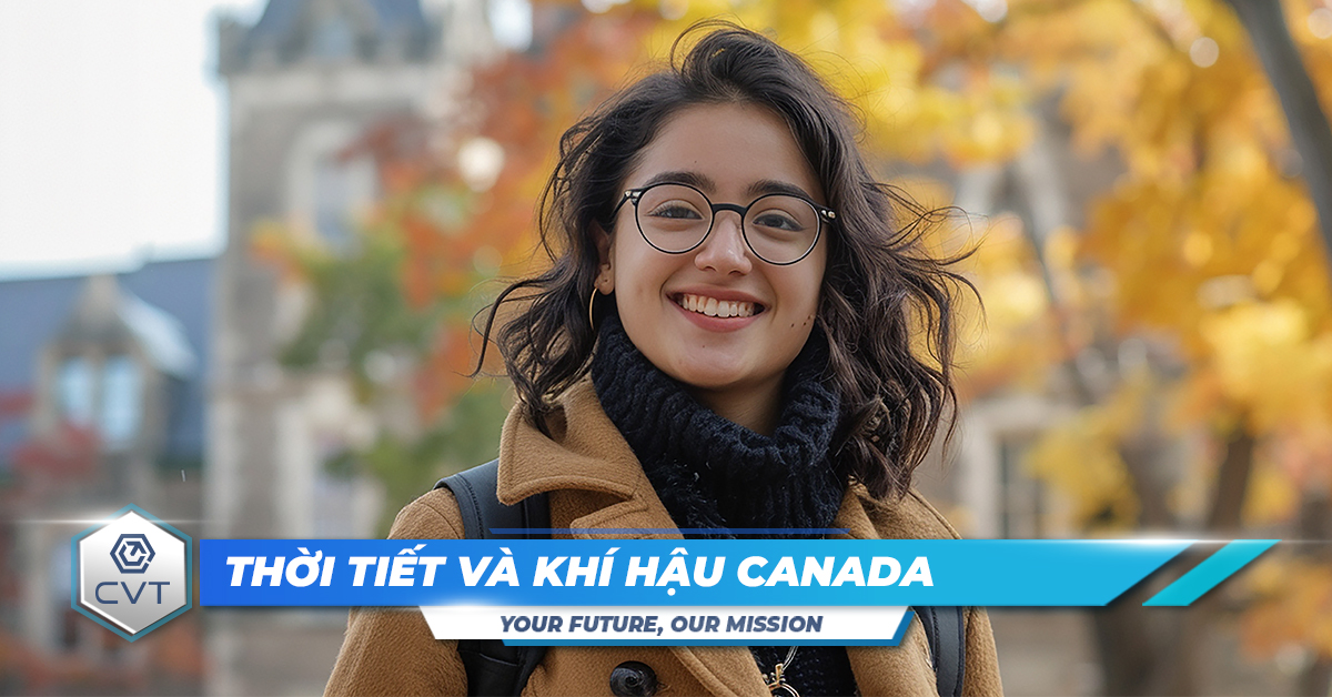 Thời tiết Canada: Khí hậu, nhiệt độ, đặc điểm theo từng vùng