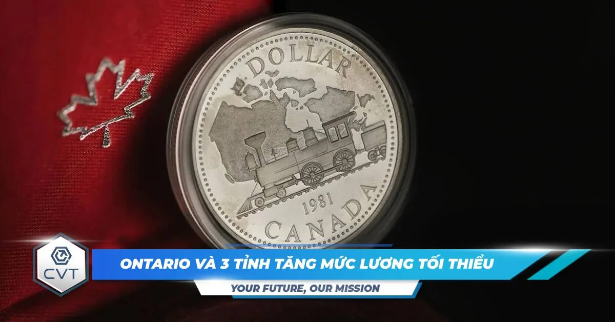 Ontario và 3 tỉnh tăng mức lương tối thiểu