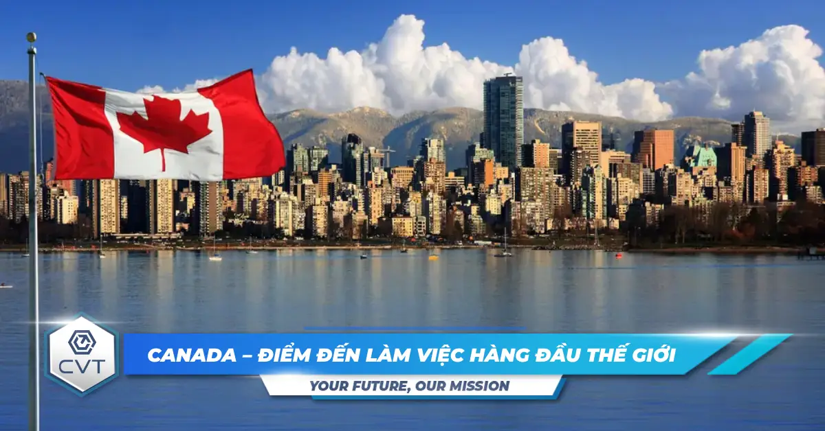 Canada được xếp hạng là điểm đến số 1 cho người tìm việc