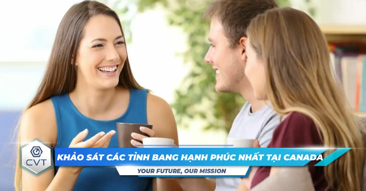 Khảo sát mới tiết lộ các tỉnh bang đáng sống nhất tại Canada