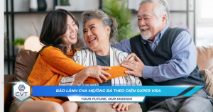 Bao lanh cha meong ba theo dien Super Visa