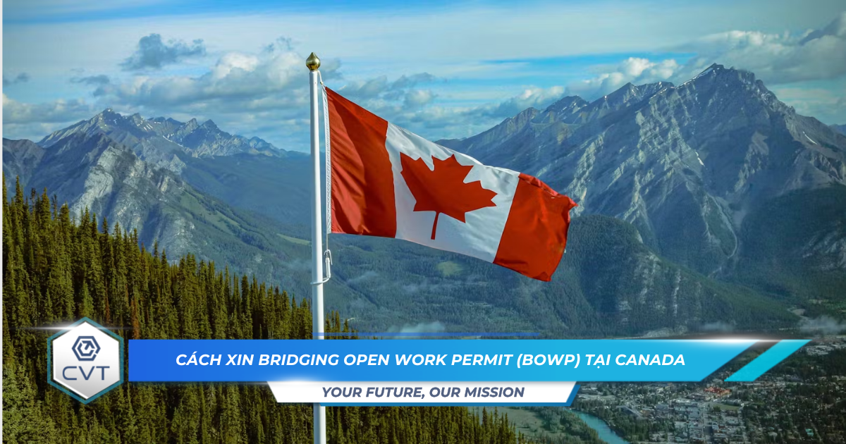 Cach xin Bridging Open Work Permit BOWP tai Canada