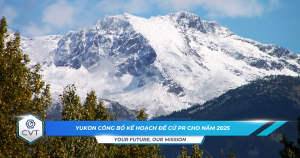 Yukon cong bo ke hoach de cu PR cho nam 2025